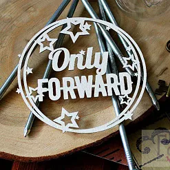 Украшение из чипборда "Only forward" (Fantasy) Украшение из чипборда "Only forward" (Fantasy)