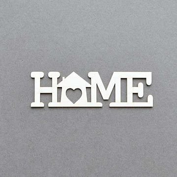 Украшение из чипборда "Home"